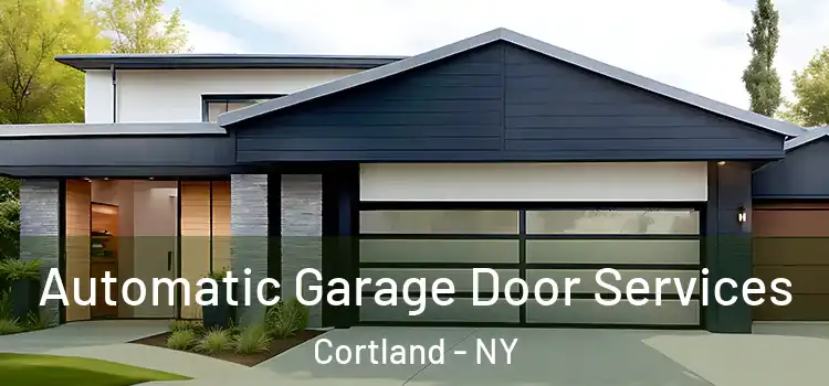  Automatic Garage Door Services Cortland - NY