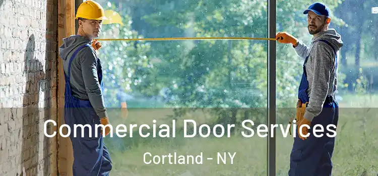  Commercial Door Services Cortland - NY