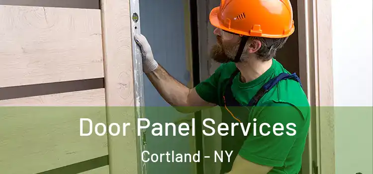  Door Panel Services Cortland - NY