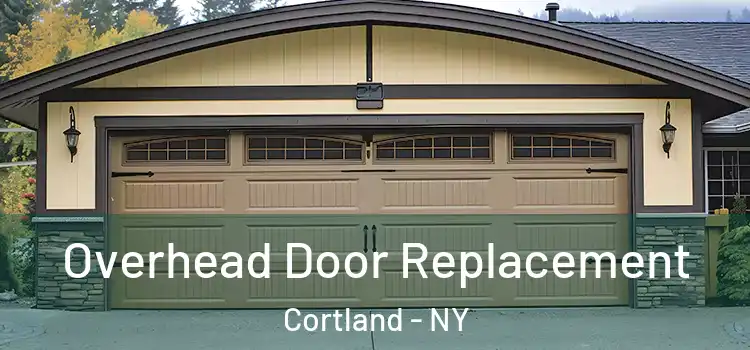  Overhead Door Replacement Cortland - NY