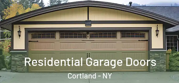  Residential Garage Doors Cortland - NY